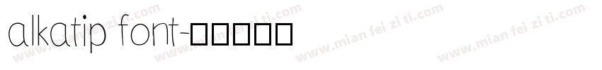alkatip font字体转换